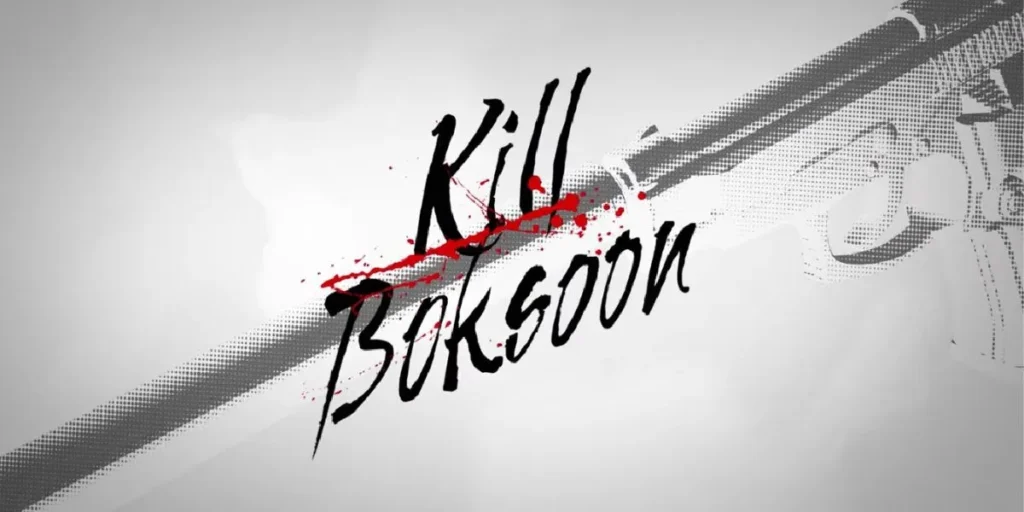 Nonton Film Kill Boksoon 2023 Full HD Sub Indo